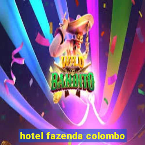 hotel fazenda colombo